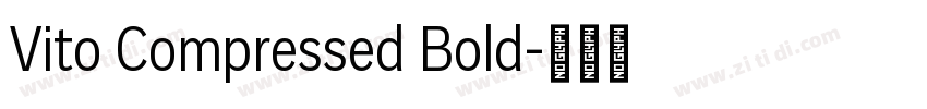 Vito Compressed Bold字体转换